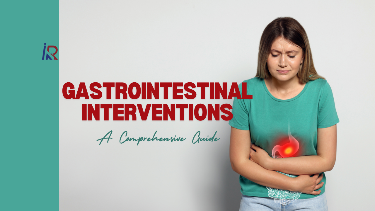 Understanding Gastrointestinal Interventions