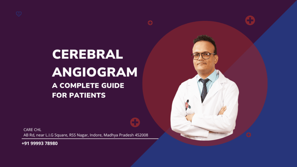 Cerebral Angiogram DSA A Complete Guide for Patients
