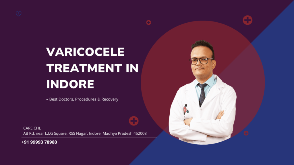 Varicocele Treatment in Indore